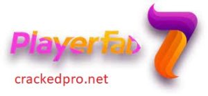 PlayerFab 7.0.2.4 Crack With Serial Key Free Download 2022